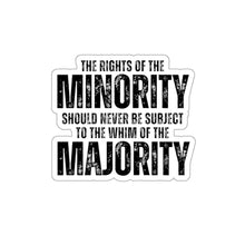 Load image into Gallery viewer, The Rights of the Minority Sticker