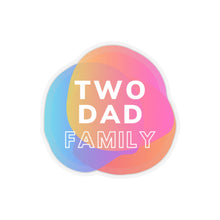 Load image into Gallery viewer, Two Dad Family Sticker