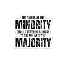 Load image into Gallery viewer, The Rights of the Minority Sticker