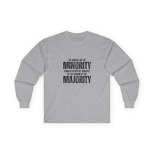 Load image into Gallery viewer, The Rights of the Minority Graphic Long Sleeve Graphic T-Shirt