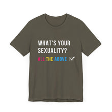 Load image into Gallery viewer, What's Your Sexuality Graphic T-Shirt