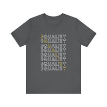 Load image into Gallery viewer, Equality Graphic T-Shirt