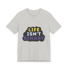 Load image into Gallery viewer, Life Isn't Binary Graphic T-Shirt