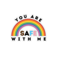 Load image into Gallery viewer, You Are Safe with Me Sticker