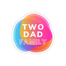Load image into Gallery viewer, Two Dad Family Sticker
