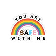 Load image into Gallery viewer, You Are Safe with Me Sticker