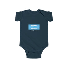 Load image into Gallery viewer, Equal Rights For All Infant Bodysuit