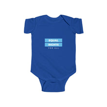 Load image into Gallery viewer, Equal Rights For All Infant Bodysuit