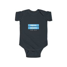 Load image into Gallery viewer, Equal Rights For All Infant Bodysuit