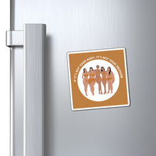 Load image into Gallery viewer, Not Your Body, Not Your Decision Magnet