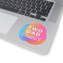 Load image into Gallery viewer, Two Dad Family Sticker