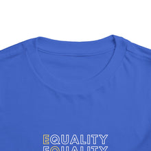 Load image into Gallery viewer, Equality Toddler Graphic T-Shirt