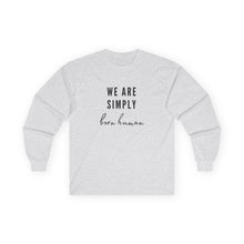 Load image into Gallery viewer, Born Human Long Sleeve Graphic T-Shirt