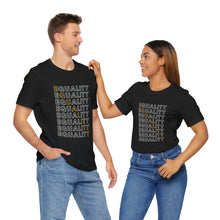 Load image into Gallery viewer, Equality Graphic T-Shirt