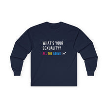 Load image into Gallery viewer, What's Your Sexuality Long Sleeve Graphic T-Shirt