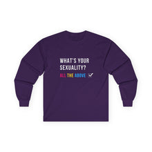 Load image into Gallery viewer, What's Your Sexuality Long Sleeve Graphic T-Shirt