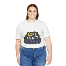Load image into Gallery viewer, Life Isn't Binary Graphic T-Shirt