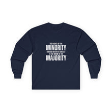 Load image into Gallery viewer, The Rights of the Minority Graphic Long Sleeve Graphic T-Shirt
