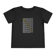 Load image into Gallery viewer, Equality Toddler Graphic T-Shirt