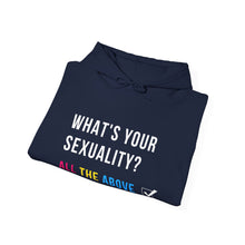 Load image into Gallery viewer, What's Your Sexuality Hoodie