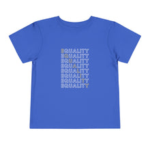 Load image into Gallery viewer, Equality Toddler Graphic T-Shirt