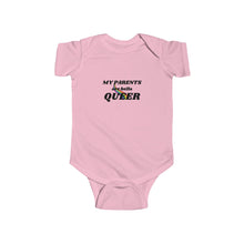 Load image into Gallery viewer, Infant wearing a soft cotton bodysuit with the text 'My Parents Are Hella Queer,' celebrating LGBTQ+ parents and promoting inclusivity and pride.