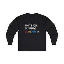 Load image into Gallery viewer, What's Your Sexuality Long Sleeve Graphic T-Shirt