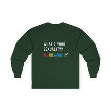 Load image into Gallery viewer, What's Your Sexuality Long Sleeve Graphic T-Shirt