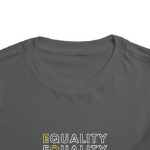 Load image into Gallery viewer, Equality Toddler Graphic T-Shirt