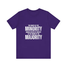 Load image into Gallery viewer, The Rights of the Minority Graphic T-Shirt