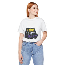 Load image into Gallery viewer, Life Isn't Binary Graphic T-Shirt