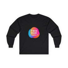 Load image into Gallery viewer, Two Dad Family Long Sleeve Graphic T-Shirt