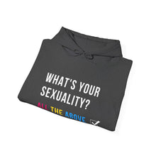 Load image into Gallery viewer, What's Your Sexuality Hoodie