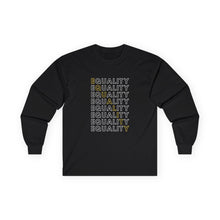 Load image into Gallery viewer, Equality Long Sleeve Graphic T-Shirt