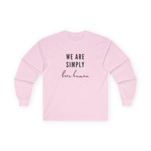 Load image into Gallery viewer, Born Human Long Sleeve Graphic T-Shirt