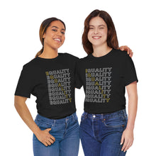 Load image into Gallery viewer, Equality Graphic T-Shirt