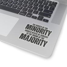 Load image into Gallery viewer, The Rights of the Minority Sticker