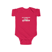 Load image into Gallery viewer, Infant wearing a soft cotton bodysuit with the text 'My Parents Are Hella Queer,' celebrating LGBTQ+ parents and promoting inclusivity and pride.