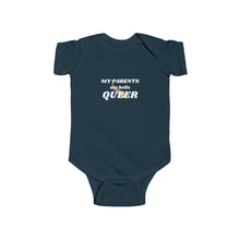 Load image into Gallery viewer, Infant wearing a soft cotton bodysuit with the text 'My Parents Are Hella Queer,' celebrating LGBTQ+ parents and promoting inclusivity and pride.