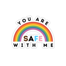 Load image into Gallery viewer, You Are Safe with Me Sticker