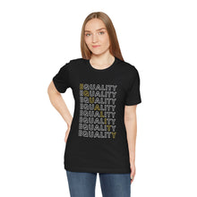 Load image into Gallery viewer, Equality Graphic T-Shirt