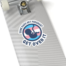 Load image into Gallery viewer, Some Dads Get Pregnant Sticker