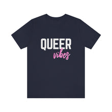 Load image into Gallery viewer, Queer Vibes T-Shirt