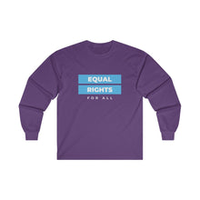 Load image into Gallery viewer, Equal Rights for All Long Sleeve T-Shirt