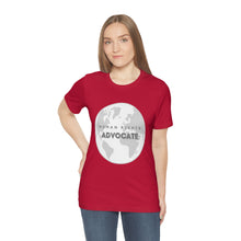Load image into Gallery viewer, Human Rights Advocate T-Shirt