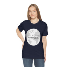 Load image into Gallery viewer, Human Rights Advocate T-Shirt