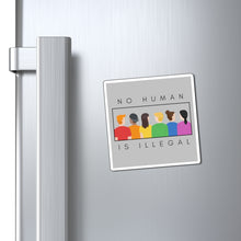 Load image into Gallery viewer, No Human is Illegal Magnet