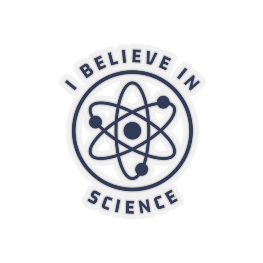 I Believe in Science Sticker