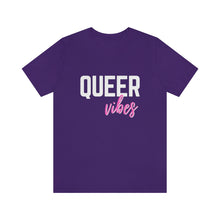 Load image into Gallery viewer, Queer Vibes T-Shirt