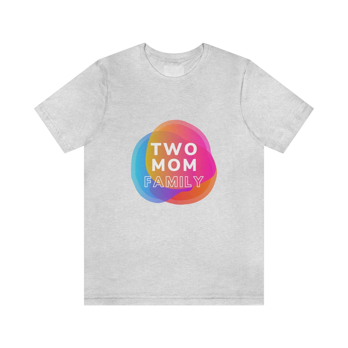 Two Mom Family T-Shirt